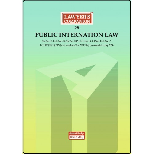Lawyer’s Companion™ on Public International Law as per the 2023-24 CBCS Pattern LCC 902 (Delivery Free)